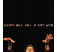 Halli Galli in Tora Bora