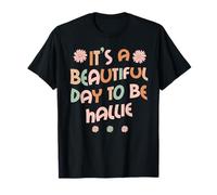 Hallie Personalized Name It's A Beautiful Day To Be Hallie Camiseta