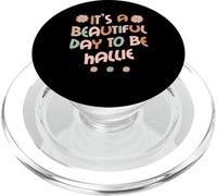 Hallie Personalized Name It's A Beautiful Day To Be Hallie PopSockets PopGrip para MagSafe