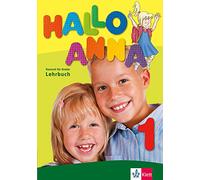 Hallo anna 1, libro del alumno + cd: Lehrbuch 1 mit CDs (2) (SIN COLECCION)