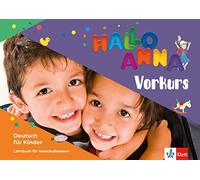 Hallo anna neu, vorkurs, libro del alumno: Deutsch für Kinder (SIN COLECCION)