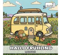 Hallo Frühling Malbuch: Cozy Spring - Florale Motive und Gartenszenen zum Ausmalen, Dicke Linien für leichtes Ausfüllen, 126 Seiten Malspaß im Frühling