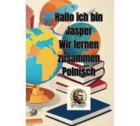 Hallo ich bin Jasper: Wir lernen zusammen Polnisch