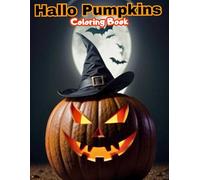 Hallo Pumpkins Coloring Book: Spooky & Cute Halloween Designs for All Ages! (HOLIDAYS COLORING BOOKS)