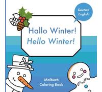 Hallo Winter!, Hello Winter!: Zweisprachiges Malbuch, Bilingual Coloring Book