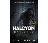 Hallowed: A Dark Survival Horror Thriller Where the Hunt Is Finished Before It Begins (HALCYON)