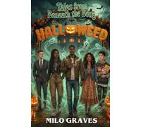 Halloweed: A Cozy Stoner Ghost Mystery (Tales From Beneath The Bong)