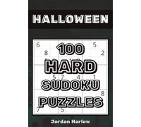 Halloween 100 Hard Sudoku Puzzles: A Spooky Puzzle Collection for Experienced Solvers