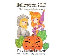 Halloween 2017: The Pumpkin Princess