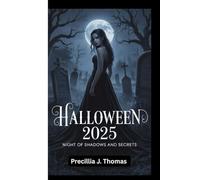 HALLOWEEN 2025: Night Of Shadows And Secrets
