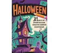 Halloween: 31 days of spooktacular, creative horror countdown for creativ kids