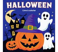 Halloween à Colorier: 40 pages de coloriage adorables pour enfants de 3 à 7 ans