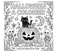 Halloween à colorier: Collection ALLY COR (LIVRE DE COLORIAGE DE LA COLLECTION ALLY COR)