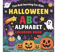 Halloween ABC Alphabet Coloring Book for Kids: Learn Letters A-Z with Fun Spooky Pictures | Educational Halloween Activity for Ages 3-8