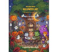 HALLOWEEN ABC: Coloring & Activity Book (The Kind World Series, Part 1: Letters A to M) - Cute Non-Scary Halloween Search and Find Book for Kids Ages 4-8