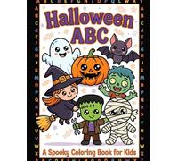 Halloween ABC Coloring Book: A Spooky Coloring Book for Kids Ages 3-6 - 26 Halloween Characters A to Z