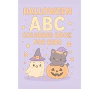 Halloween ABC Coloring Book for Kids Ages 3-8: Fun & Easy A-Z Spooky Cute Designs for Toddlers and Preschoolers
