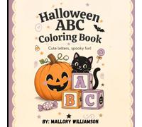 Halloween ABC Coloring Book: Halloween Alphabet and Number Tracing Workbook for Preschoolers | Cute ABC Coloring Pages, Handwriting Practice, Letter Recognition & Fine Motor Skills