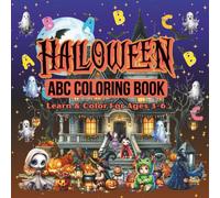 Halloween ABC Coloring Book: Learn & Color for Ages 3-6: Alphabet Learning with a Spooky Twist - Fun & Educational Halloween Coloring Book for Little Learners.