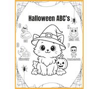Halloween ABC's Black and White Coloring Book: Ages 3-8: ABC Learning Made Fun with Pumpkins, Ghosts & Halloween Cheer