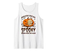 Halloween Absolutely Dead, Spooky Season Keeps Me Alive Camiseta sin Mangas