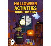 Halloween Activities Book: A Fun-Filled Halloween Adventure of Coloring, Learning & Laughs
