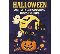 Halloween Activity and Coloring Book for Kids Ages 5-10: Fun and Spooky Puzzles, Mazes, Word Searches, and Coloring Pages