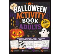 Halloween Activity Book for Adults: 200+ Pages of Spooky Puzzles, Games & Coloring | Word Search, Crosswords, Sudoku, Cryptograms, Word Scrambles, Missing Vowels & More for Adults & Seniors