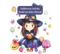 Halloween Activity Book for Kids: 175 Pages of Spooky-Fun Coloring, Puzzles, Mazes, and Games for Hours of Entertainment: A Large Halloween Workbook ... Dot-to-Dots, and More for Kids Ages 4-10