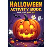 Halloween Activity Book For Kids Age 5-10: Halloween Themed Puzzles, Word Games, Mazes, Coloring Pages & STEM Activities for Smart Kids