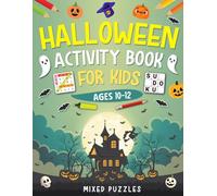Halloween Activity Book For Kids Ages 10-12 Years Old: Mixed Puzzles Activities Book for Children | Word Search, Coloring, Word Scramble, Sudoku, Mazes & More!