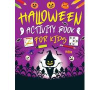 Halloween Activity Book For Kids Ages 12-14 Years Old: Holiday Mixed Puzzles for Kids. Includes Coloring, Mazes, Word Scramble, Word Search, Sudoku and More!