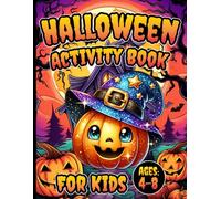 Halloween Activity Book For Kids Ages 4-8 Years Old: Trick-or-Treat Fun with Coloring Pages, Word Searches, and Mazes