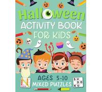 Halloween Activity Book For Kids Ages 5-10 Years Old: Holiday Puzzles & Games for Kids. Includes Coloring, Mazes, Word Scramble, Word Search, Sudoku and More!