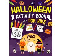 Halloween Activity Book For Kids Ages 5-12 Years Old: Mixed Puzzles for Kids. Includes Coloring, Mazes, Word Scramble, Word Search, Sudoku and More!