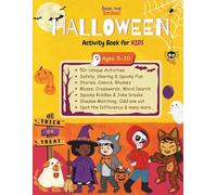 Halloween Activity book for Kids Ages 5,6,7,8,9,10: Coloring, Mazes, Word search, Riddles, Jokes, Candy Safety Check & Trick-or-Treat safety rules activities, Story & Rhyming activities and much more!