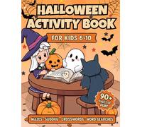 Halloween Activity Book for Kids Ages 6-10: Fun Mazes, Sudoku, Word Searches and Crosswords with Answers: 90 Pages of Spooky Fun Puzzles and Answers | Perfect Halloween Gift for Boys and Girls