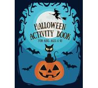 Halloween Activity Book for Kids ages 6-10: Word Searches, Cryptograms, Mazes, Crossword, Count and Color, Coloring Pages, Word Scrambles, Riddles and more