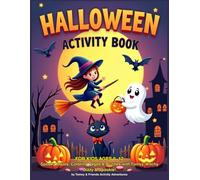Halloween Activity Book for Kids Ages 6-12: Spooky Mazes, Coloring Pages, Word Searches & Puzzles with Tomsy, Witchy Dizzy & Spookie!