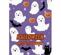 Halloween Activity Book For Kids: Halloween Fun for Kids: Coloring, Word Search, Mazes, Dot to Dot & More!