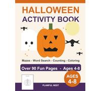 Halloween Activity Book for Kids: Over 90 Fun Pages of Mazes, Word Searches, Counting & Coloring for Kids Ages 4-8 - A Spooky, Not-Scary Halloween Gift