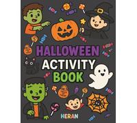 Halloween Activity Book for Kids: Spooky Fun for Kids Ages 3-8: Puzzles, Coloring Pages, and Games to Keep Kids Busy on your Halloween season! (HERAN Seasonal Books)