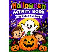 Halloween Activity Book for Kids & Toddlers: A Spooky Halloween Coloring Pages, Dot Markers, Scissor Skills, Cut and Paste, Mazes and more Fun Activities for Preschoolers