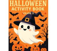 Halloween Activity Book for Kids - Volume 3: Fun Puzzles, Coloring Pages, Mazes & More for Boys and Girls Ages 4-8 | 177 Pages of Spooky Educational Fun for Halloween Eve & Fall
