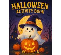 Halloween Activity Book for Kids Volume 5: Fun Halloween Mazes, Coloring Pages, Puzzles & More, 135 Pages of Cute and Spooky Activities for Halloween Eve and October Fun