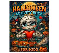 Halloween Activity Book for Kids: Word Searches, Coloring Pages, Mazes, Spot The Difference, Count and Color . Perfect for Halloween Lover.