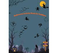 Halloween Activity Book for Toddlers: Bold and Easy Halloween Coloring Pages, Mazes, Dot-to-Dot, and Counting Games for Kids Ages 2-4 - Simple and Cute Spooky Fun