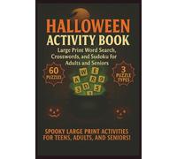 Halloween Activity Book Large Print Word Search, Crosswords, and Sudoku for Adults and Seniors: 60 Puzzles: Word Search, Crossword & Sudoku | ... (Large Print Puzzles for Adults And Seniors)