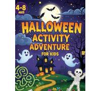 Halloween activity book: Mazes, Word Searches, Coloring, Dot-to-Dot & Scratch-and-Sparkle for Kids Ages 4-8