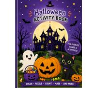 Halloween Activity Book: Mazes • Word Searches • Puzzles • Coloring Pages • Games & More!